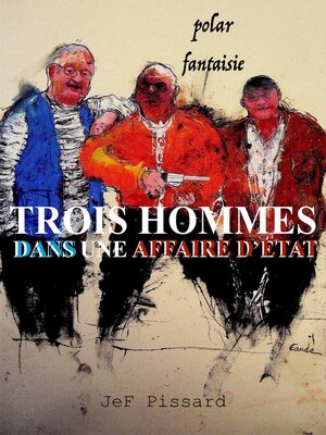 cover image of Trois hommes dans une affaire d'État
